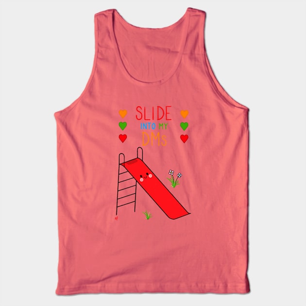 Slide Into My DMs Tank Top by KirstyFinnigan